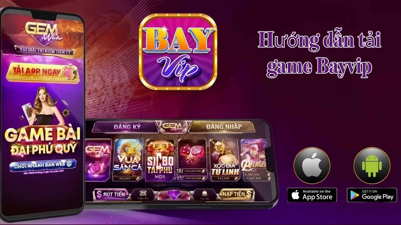 Cách tải app Bayvip về thiết bị trong tích tắc Cách tải app Bayvip về thiết bị trong tích tắc