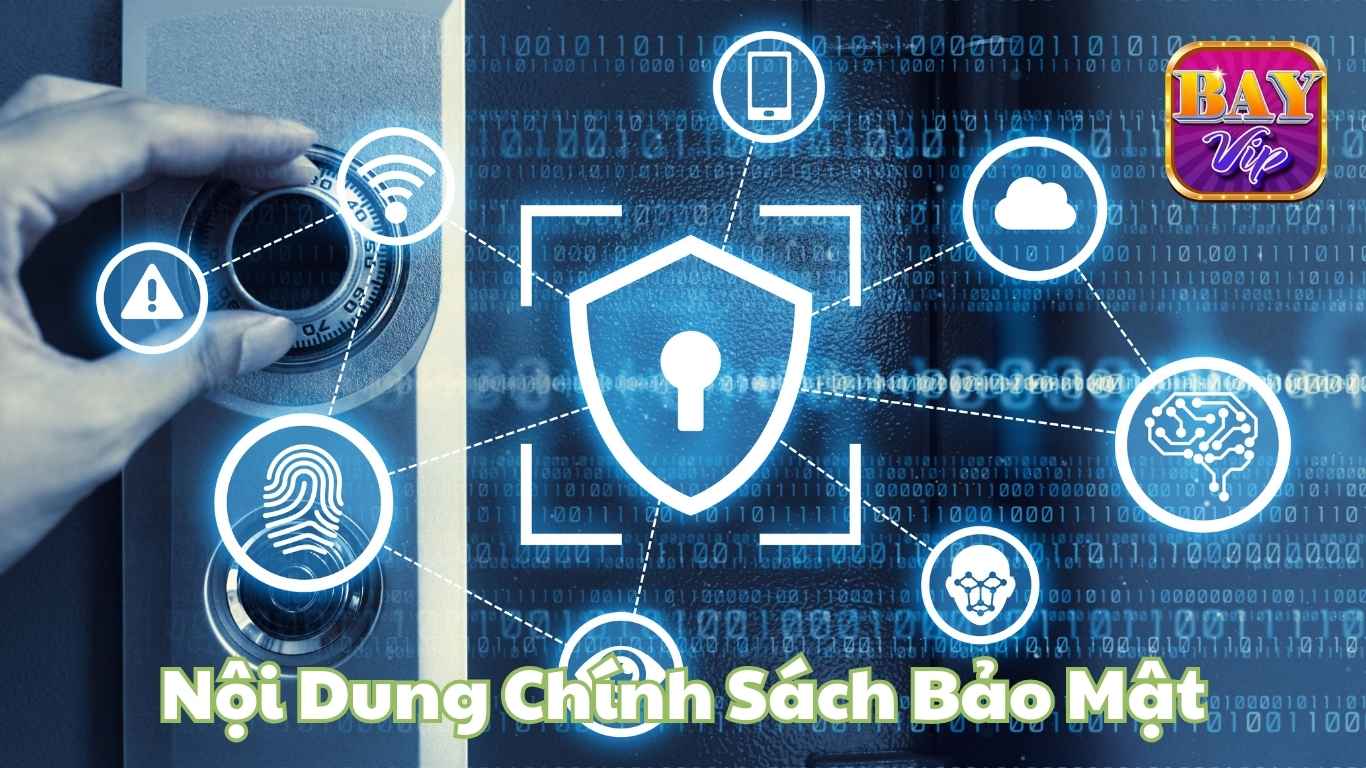 Cập nhật nội dung chính sách bảo mật Bayvip 2025 Cập nhật nội dung chính sách bảo mật Bayvip 2025
