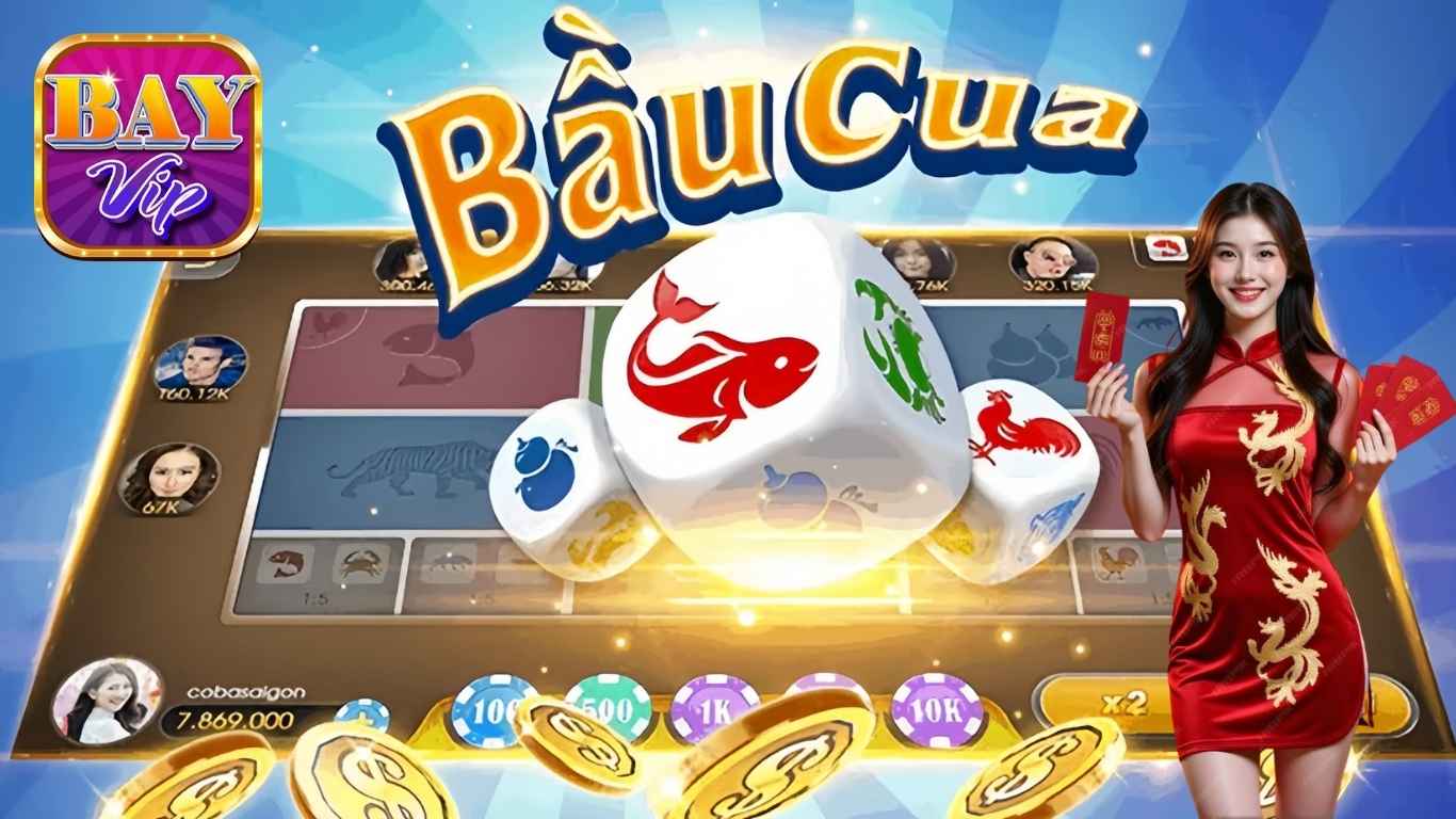 Bầu Cua Online - Thử Vận May, Rinh Thưởng Khủng Tại Bayvip
